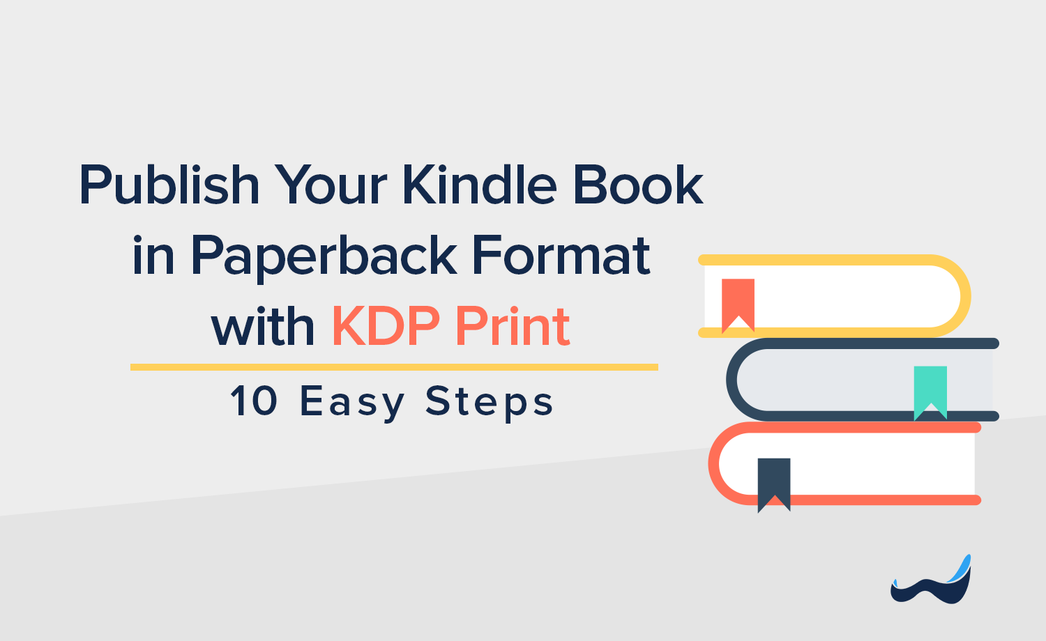 How to Publish Your Kindle Book as a Paperback with KDP Print in 10